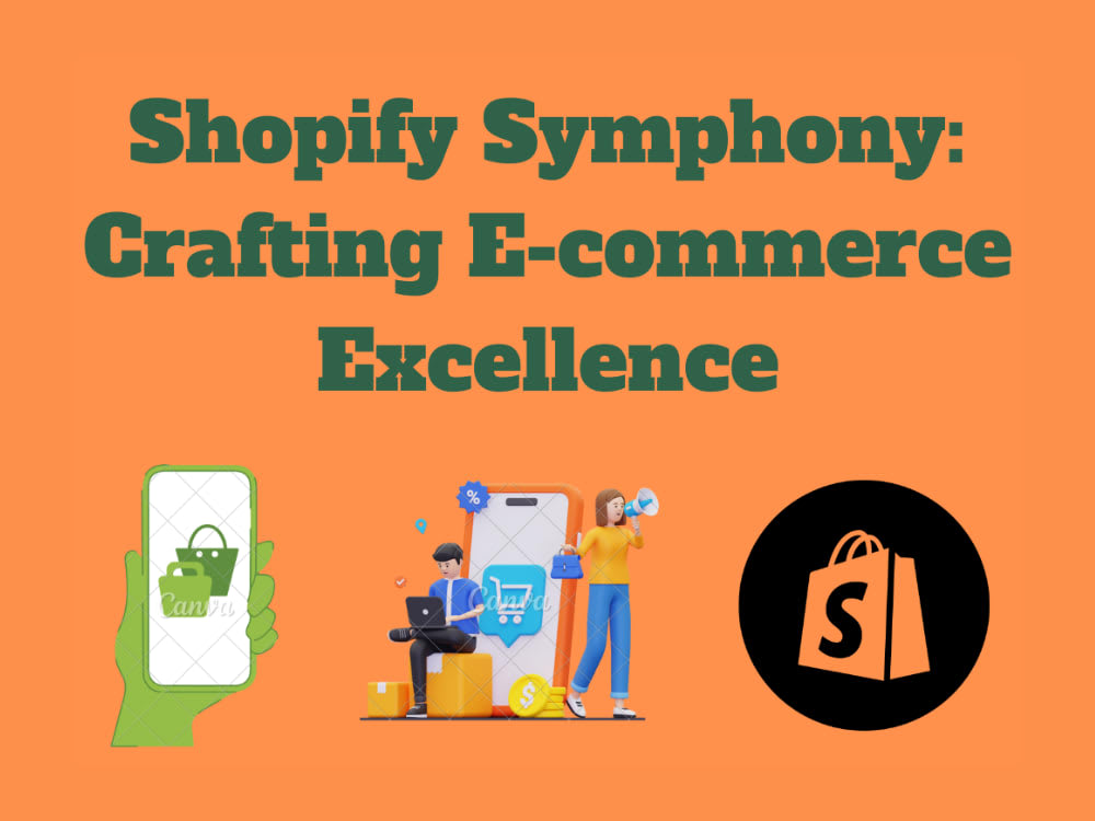 Shopify Symphony: Crafting E-commerce Excellence | Upwork