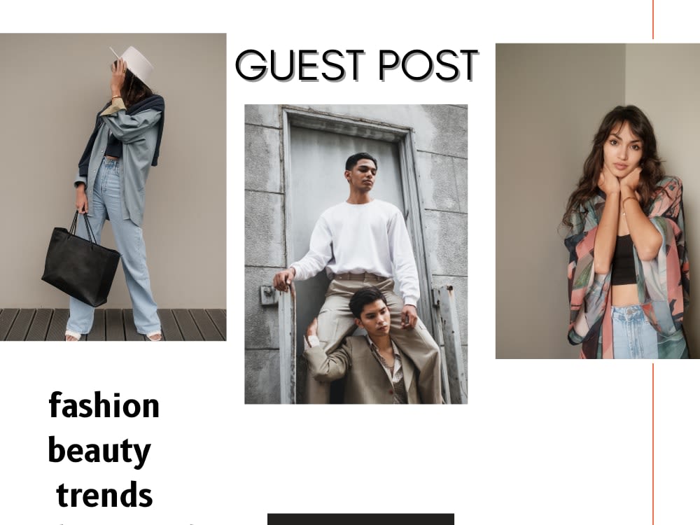 Find fashion guest posts on my fashion, beauty, lifestyle blog