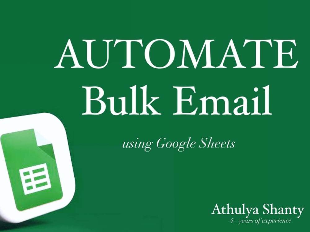 An Automation tool to send bulk emails with google sheets Upwork