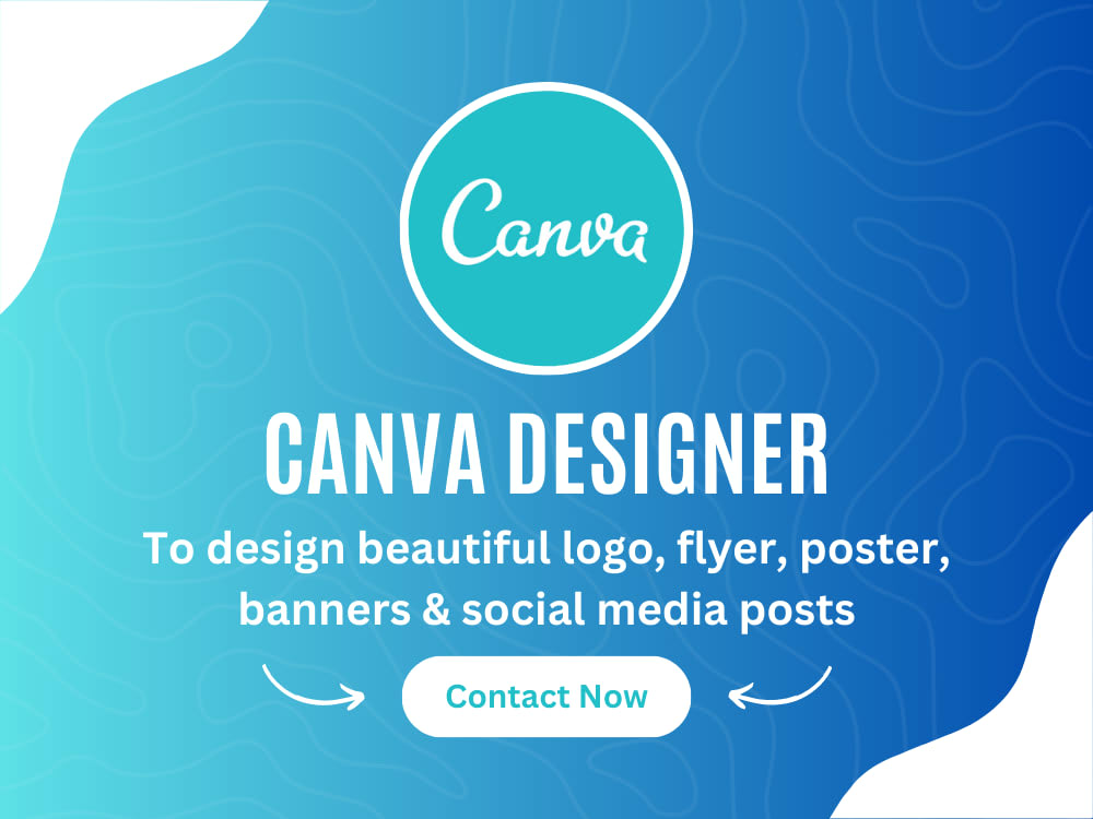 A Canva Designer to design logo, flyer, poster, banner & social media ...