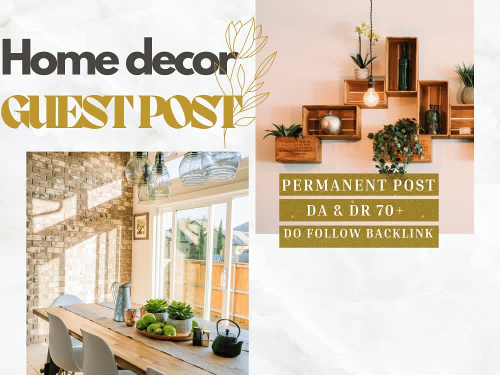 Guest Post Service For Home Decor & Interior Design: Boost Your Brand