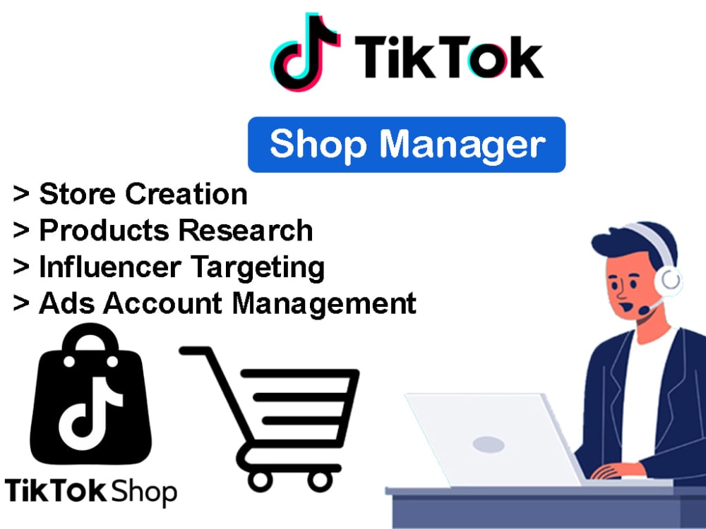Tiktok shop manager tiktok store management tiktok marketing Upwork