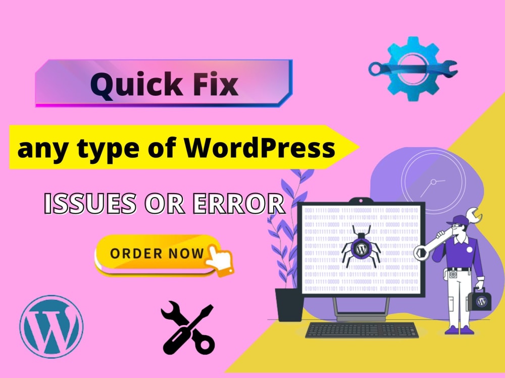 To fix any type of WordPress issues, errors, or bugs | Upwork