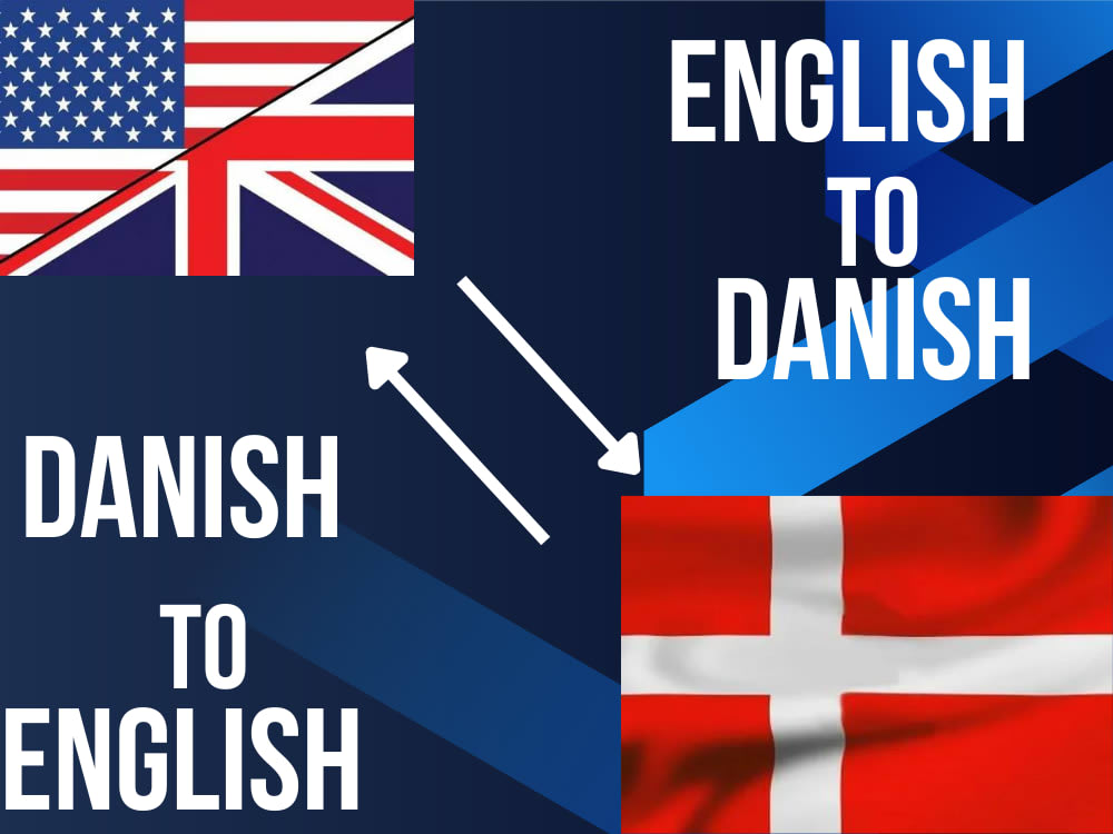 A professional English to Danish translation Danish to English