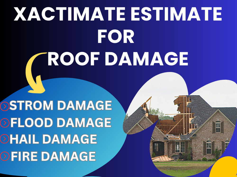 Xactimate estimate for your Roof damage Upwork