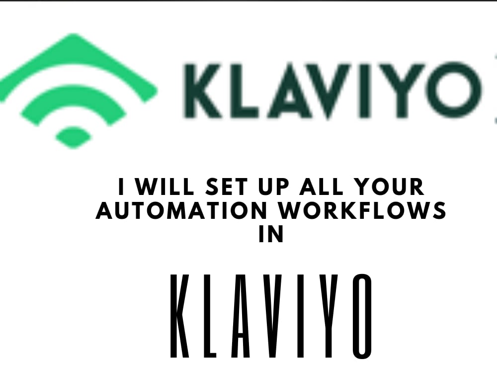 Optimized Klaviyo Automation Workflows Upwork