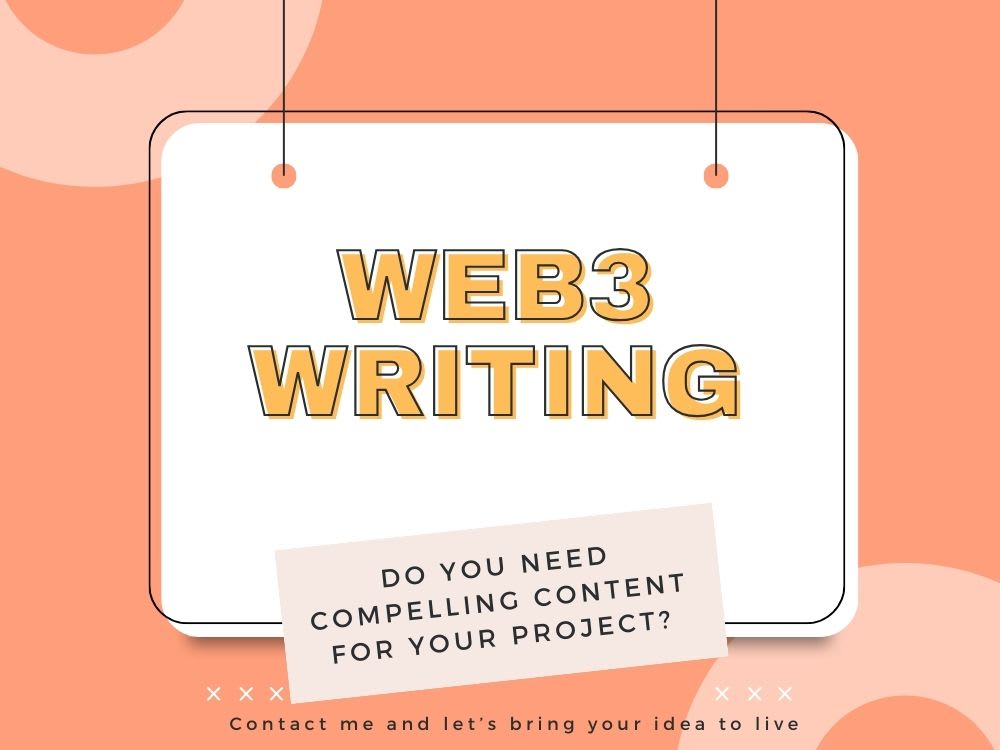 Web3 Writing A web3 content that's compelling | Upwork