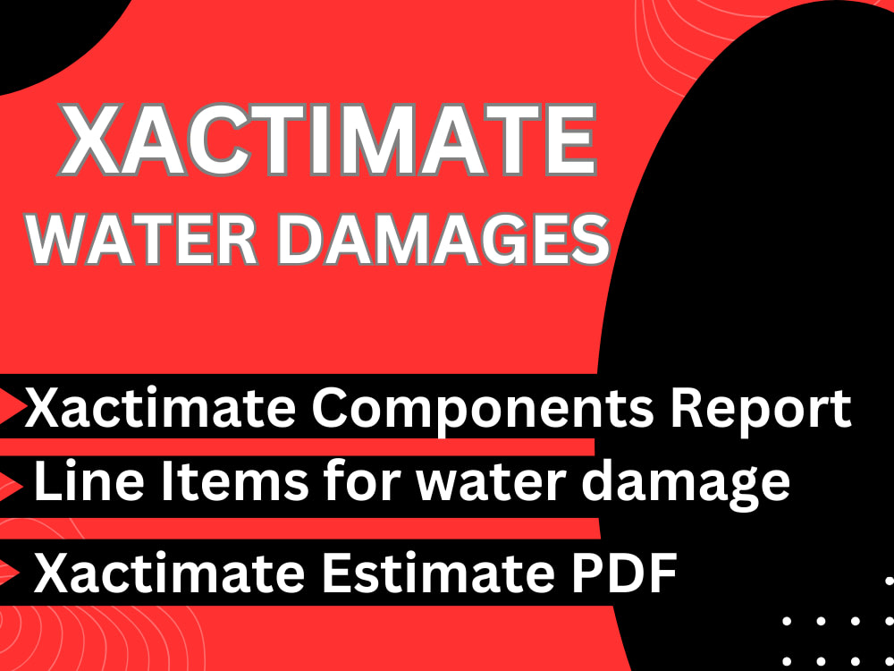 Xactimate estimation of water damage Upwork