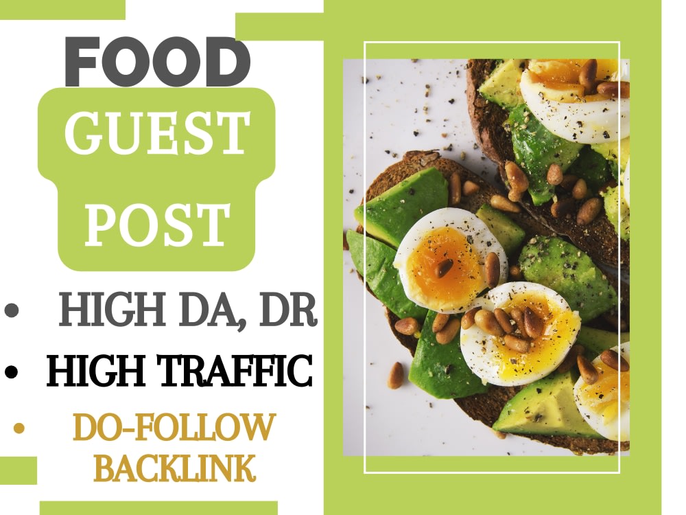 Guest Post Service For Food Sites: Boost Your Food Blog with High-Quality Content