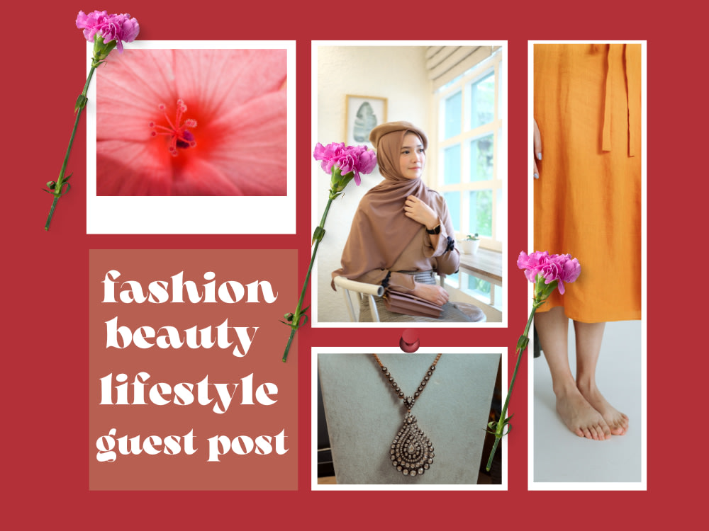 Fashion beauty lifestyle guest post on high authority fashion blog