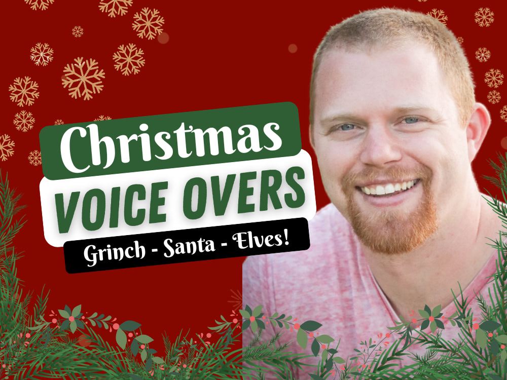 I will be your Grinch, Santa Claus, Elf, and Christmas voice actor Upwork