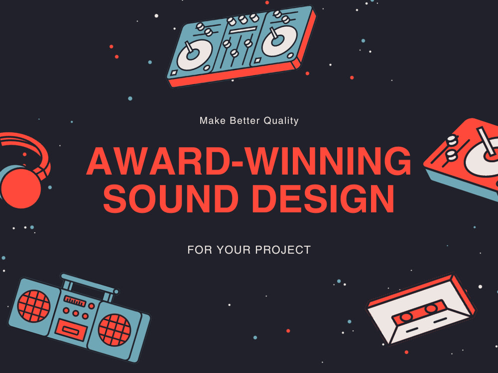 An awardwinning Sound Design for Your Creative Projects Upwork