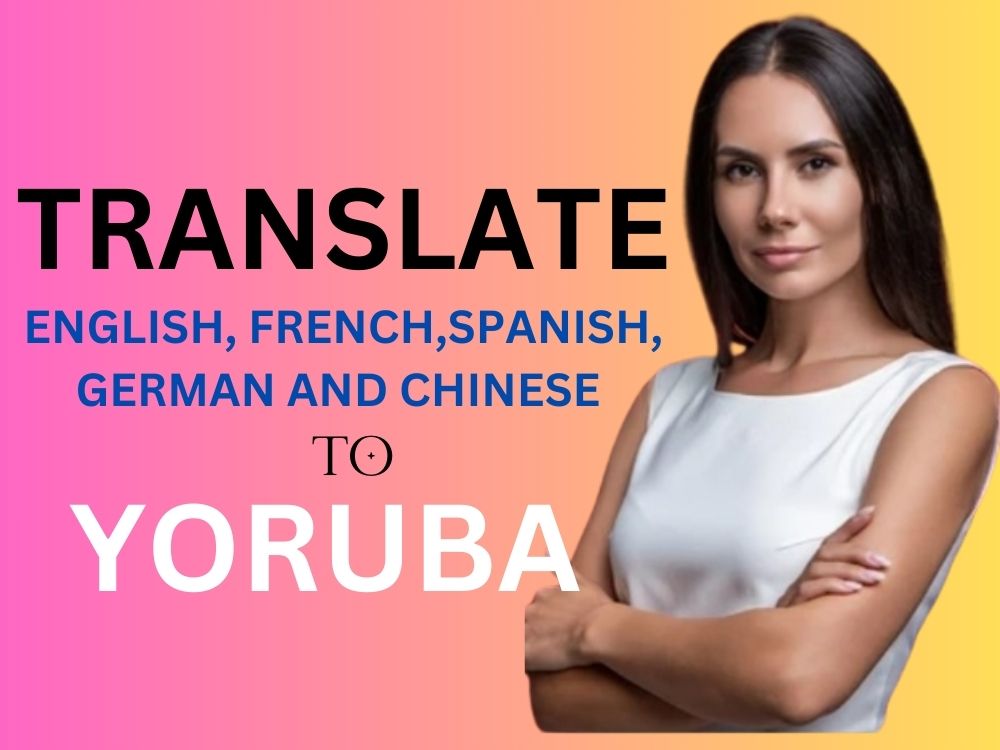 A semantic and idea based Yoruba Translation Upwork