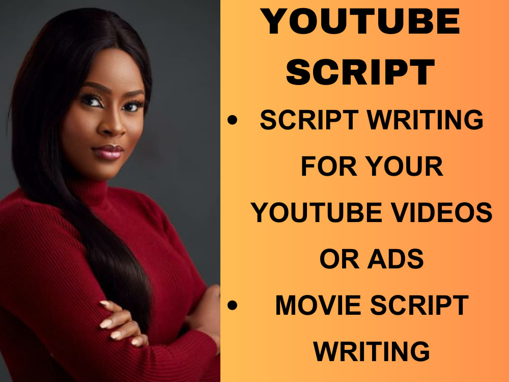 A well-written youtube script for your youtube channel | Upwork