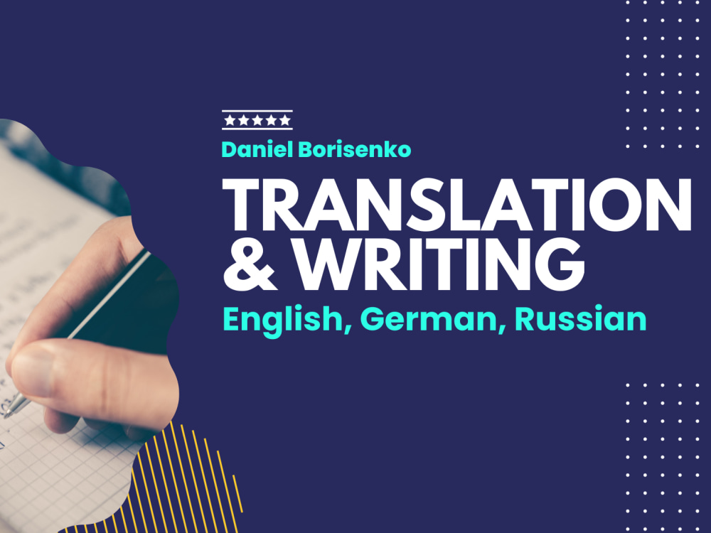 A translation in russian, german or english Upwork