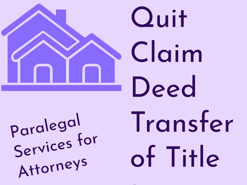 A legal recordable Quit Claim Deed also known as title transfer Upwork