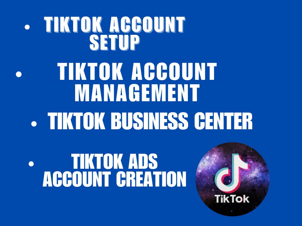 Tiktok account creation, tiktok management and advertising Upwork