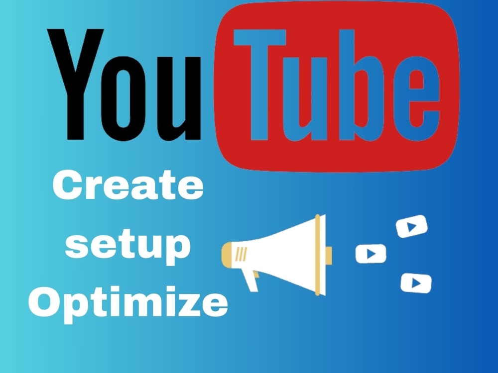 Full YouTube Channel Creation, Customization, Setup, and Promotion