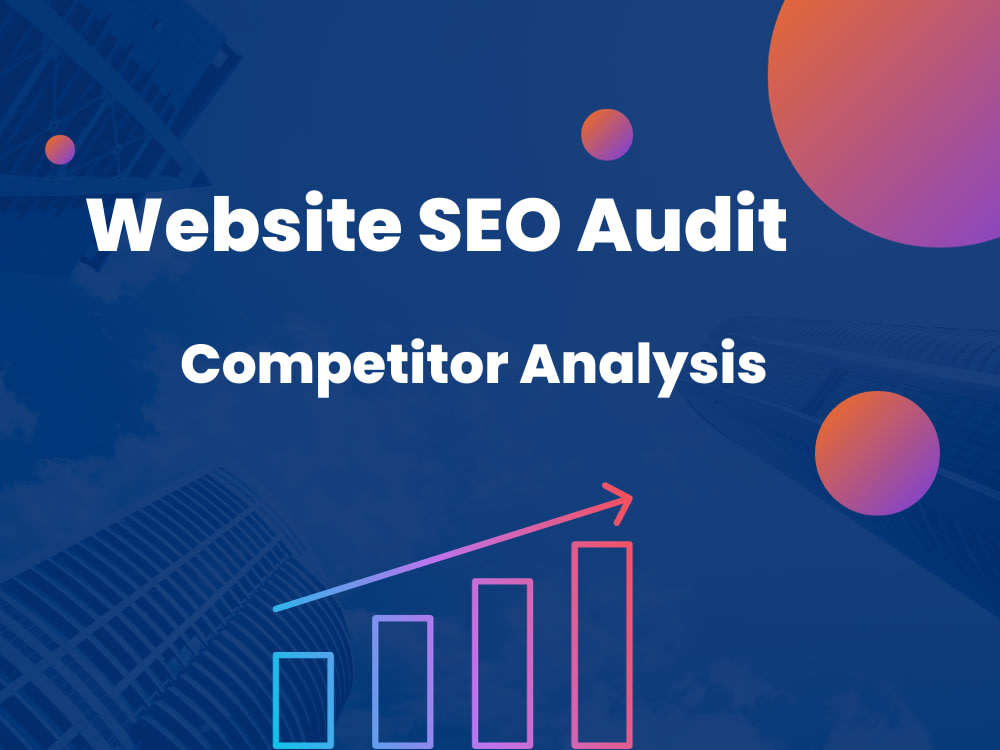 Website SEO audit report | Competitor analysis | Upwork