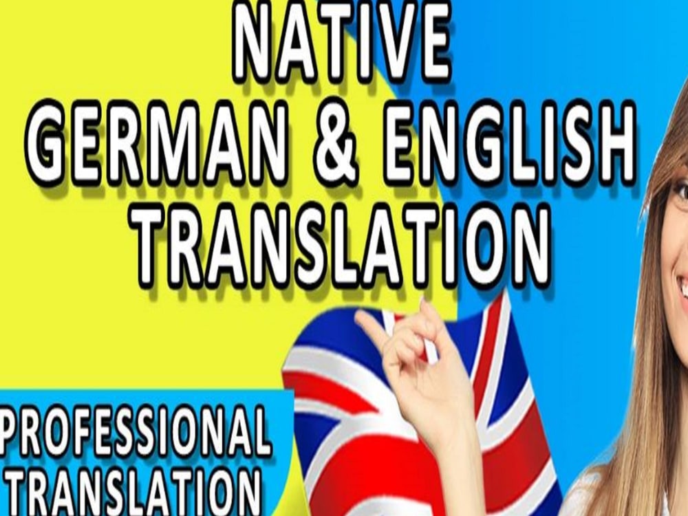 Translate english to german or translate german to english Upwork
