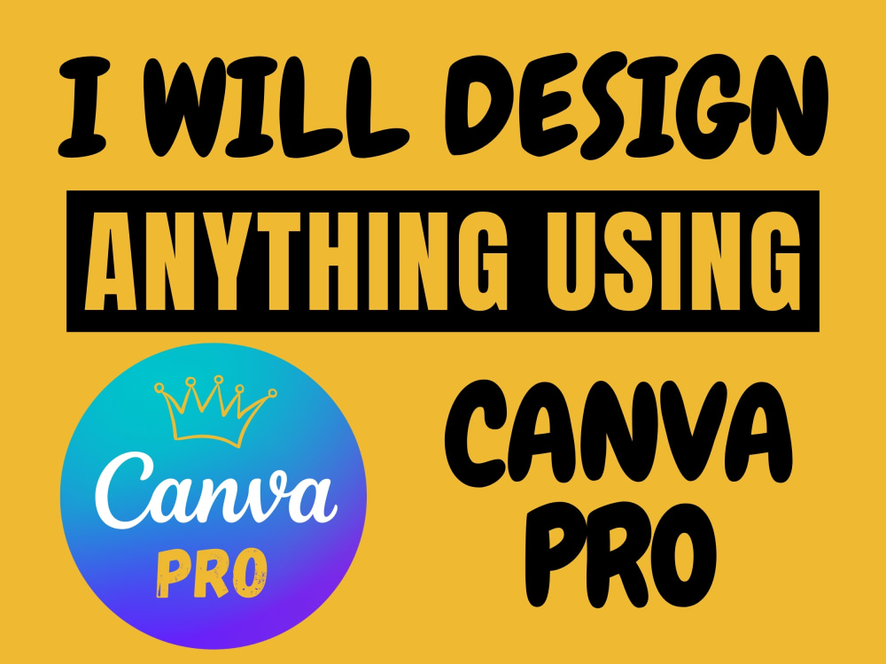 Canva expert for all types of creative design using canva pro Upwork