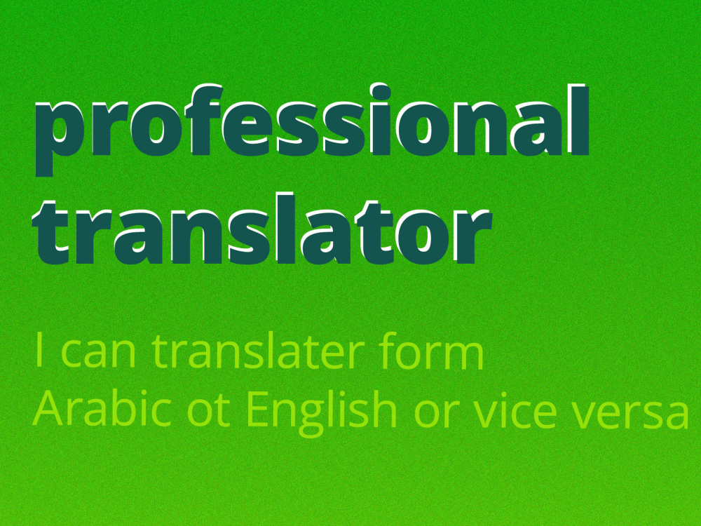 Translation from Arabic to English or vice versa Upwork