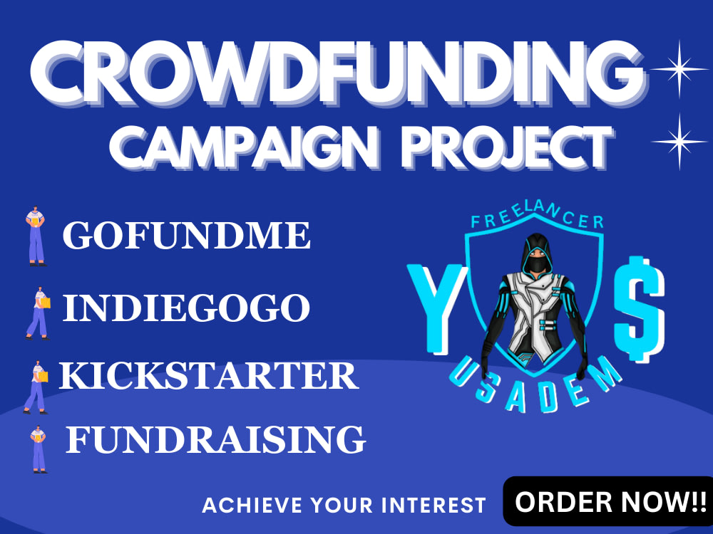 MAX DONATIONS for your Kickstarter IndieGoGo campaign Upwork