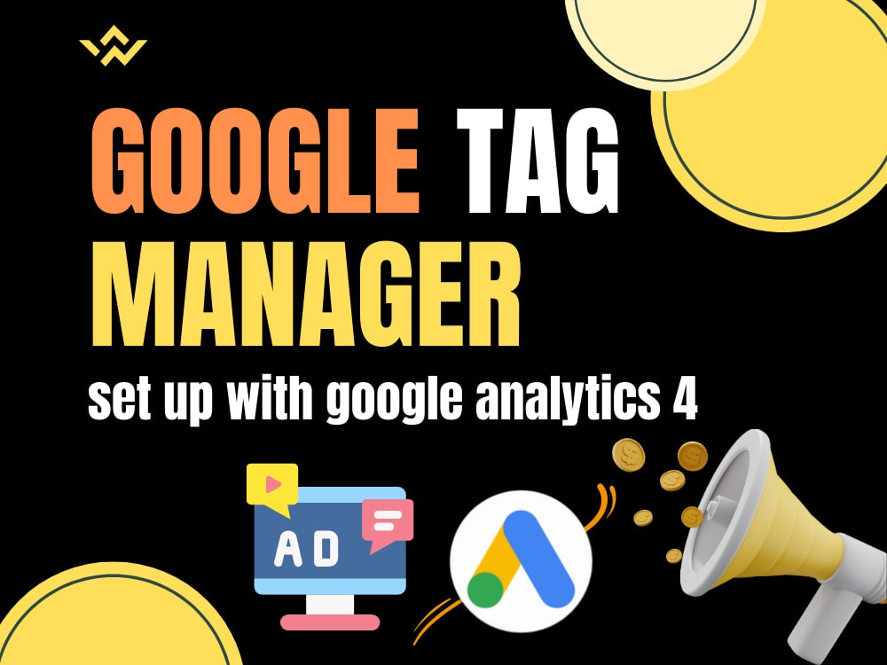 Setup Google ads conversion tracking Google analytic 4 via tag manager Upwork