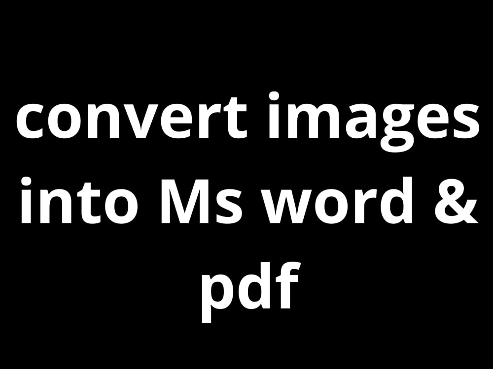 Your Images Retyped Into Ms Word Upwork your-images-retyped-into-ms-word-upwork