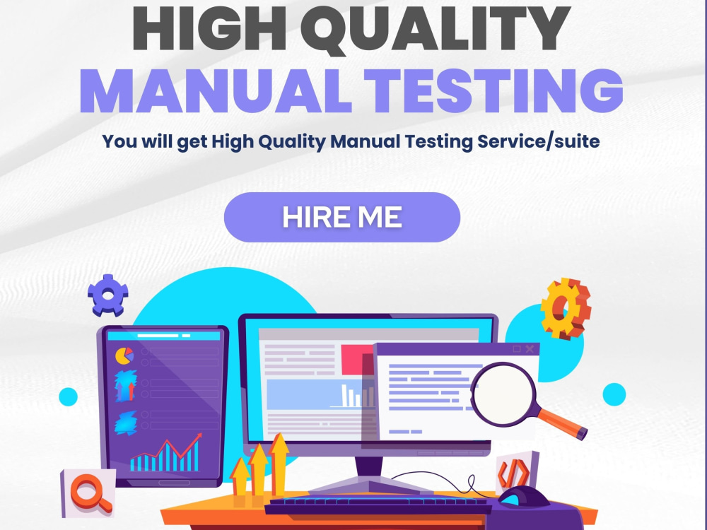 High Quality Manual Testing Service/suite | Upwork