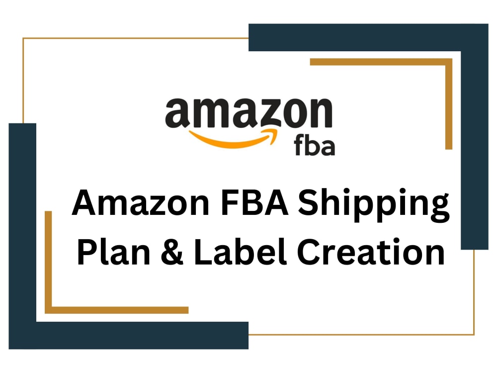 Amazon FBA Shipping Plan & Label Creation Upwork