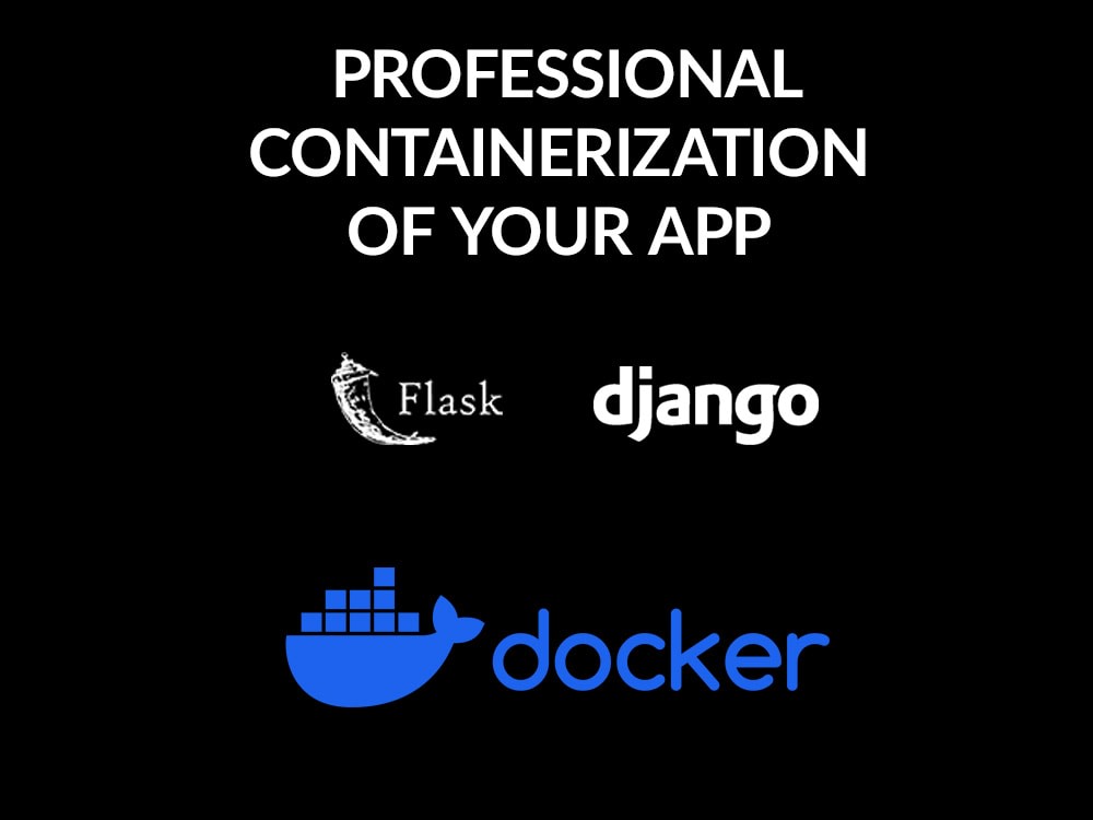 Professional Containerization of Your Flask or Django App Upwork
