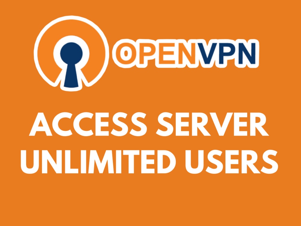 OpenVPN Access Server Version 2023 Unlimited users Upwork