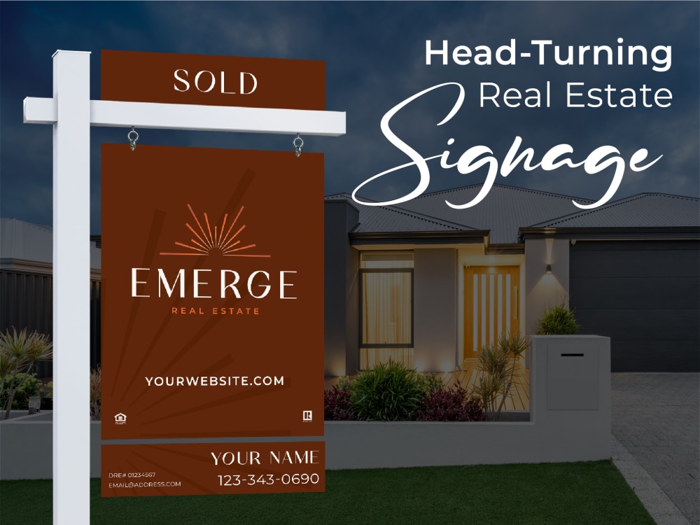 Head-Turning Real Estate Signage | Upwork