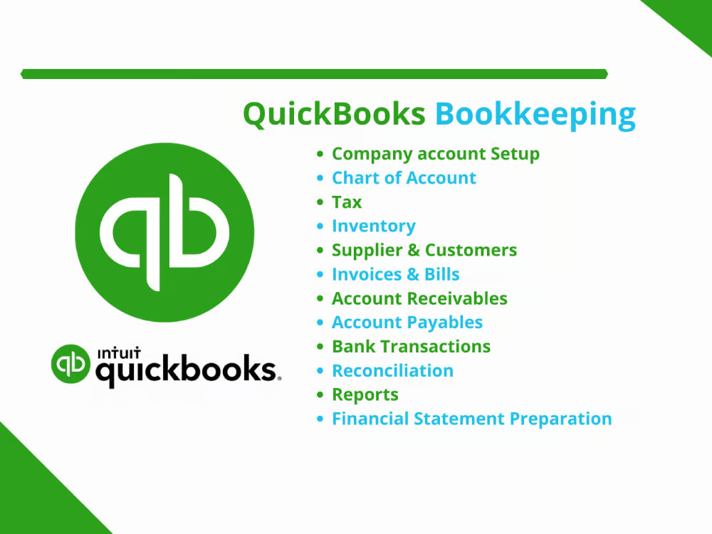 Proficient in setup, cleanup, and bookkeeping in QuickBooks Online