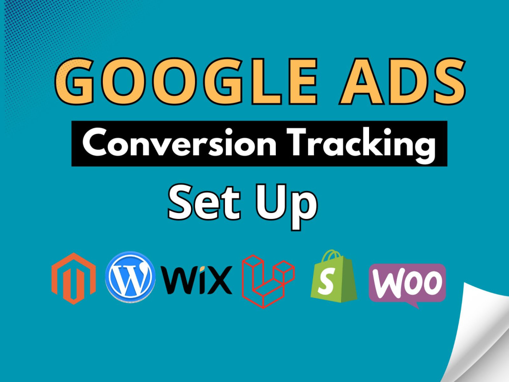 Setup google ads conversion tracking, analytics 4, ga4 gtm Upwork