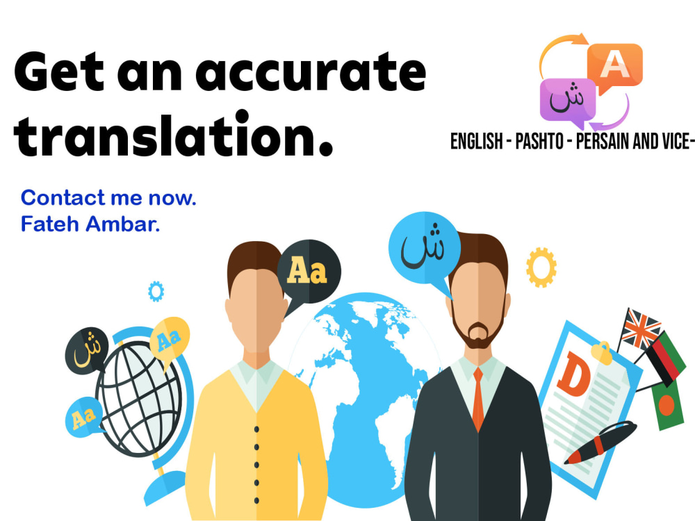 Accurate and standard English to Persian/Pashto translation. Upwork