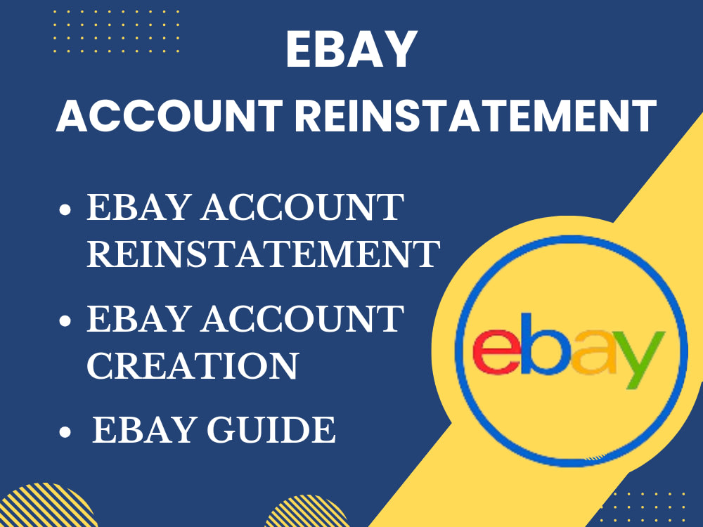 You eBay account reinstatement and reopen your suspended eBay account