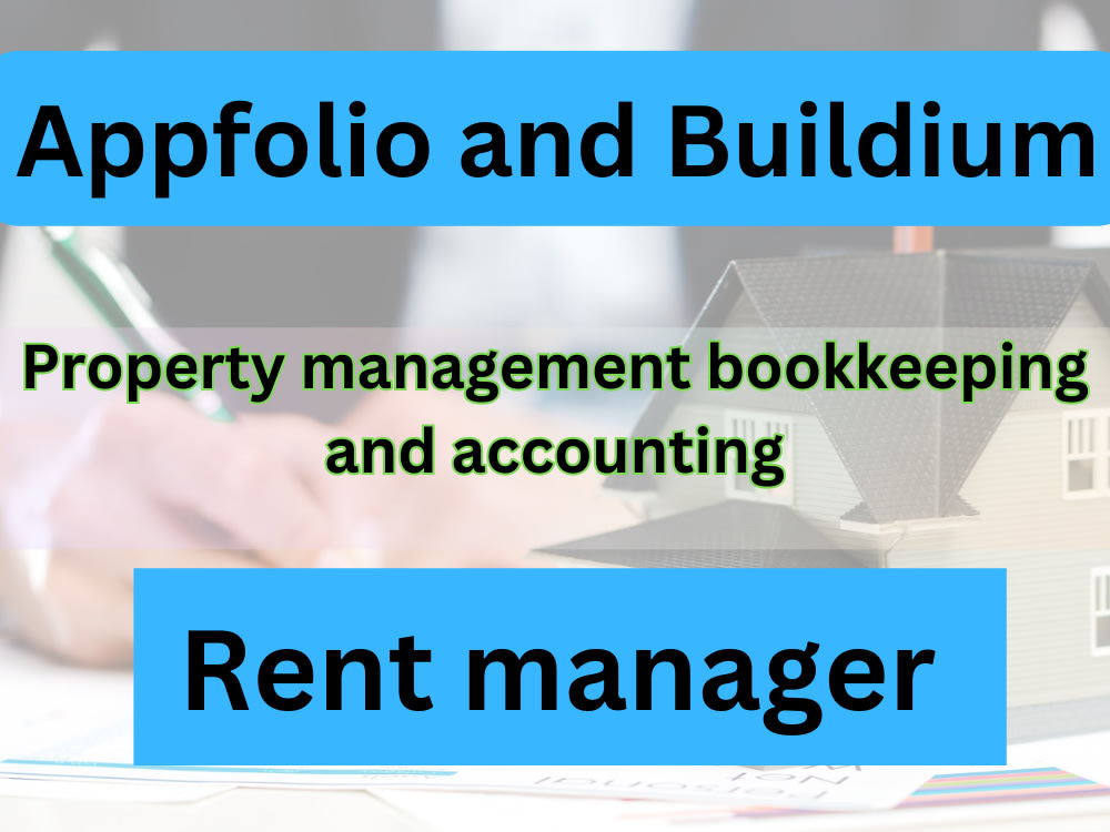 Bookkeeping and audit done in AppFolio, Buildium and Rent manager Upwork