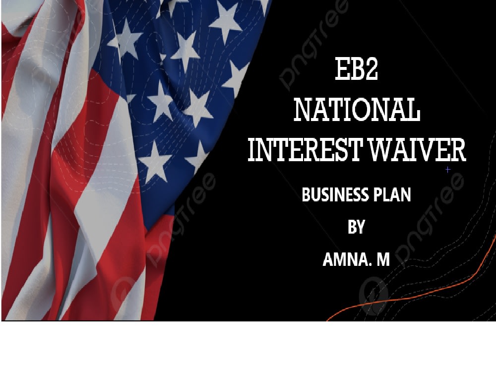 EB2 NIW visa business plan that will be approved | Upwork