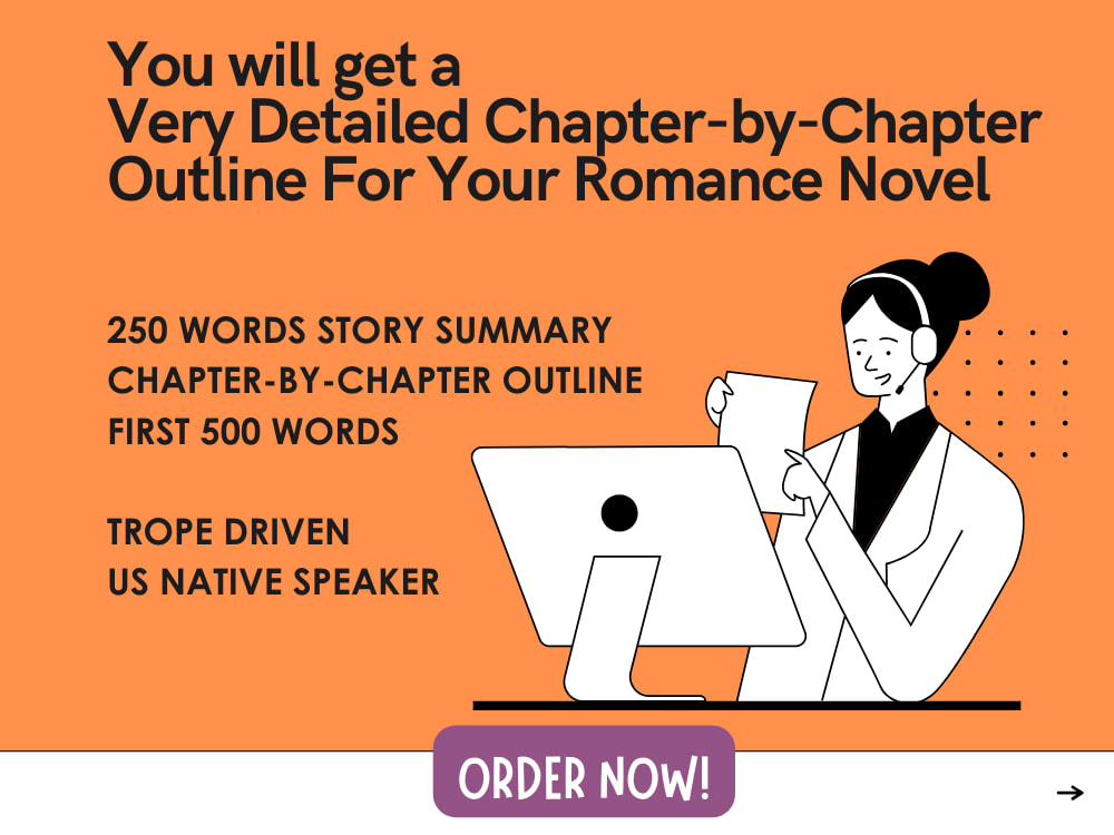 A Very Detailed Chapter-by-Chapter Outline For Your Romance Novel 