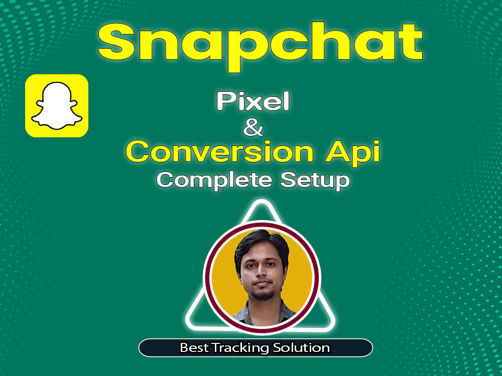 Snapchat pixel and conversion API setup via google tag manager. | Upwork