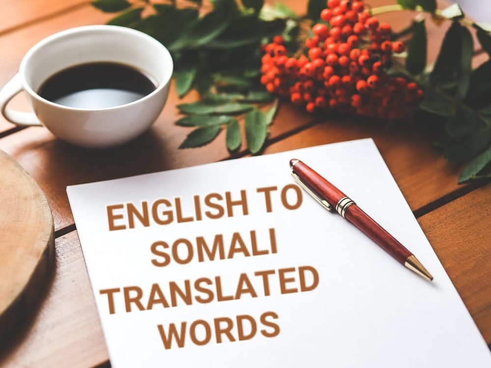 English to Somali words Simply translated for you Upwork