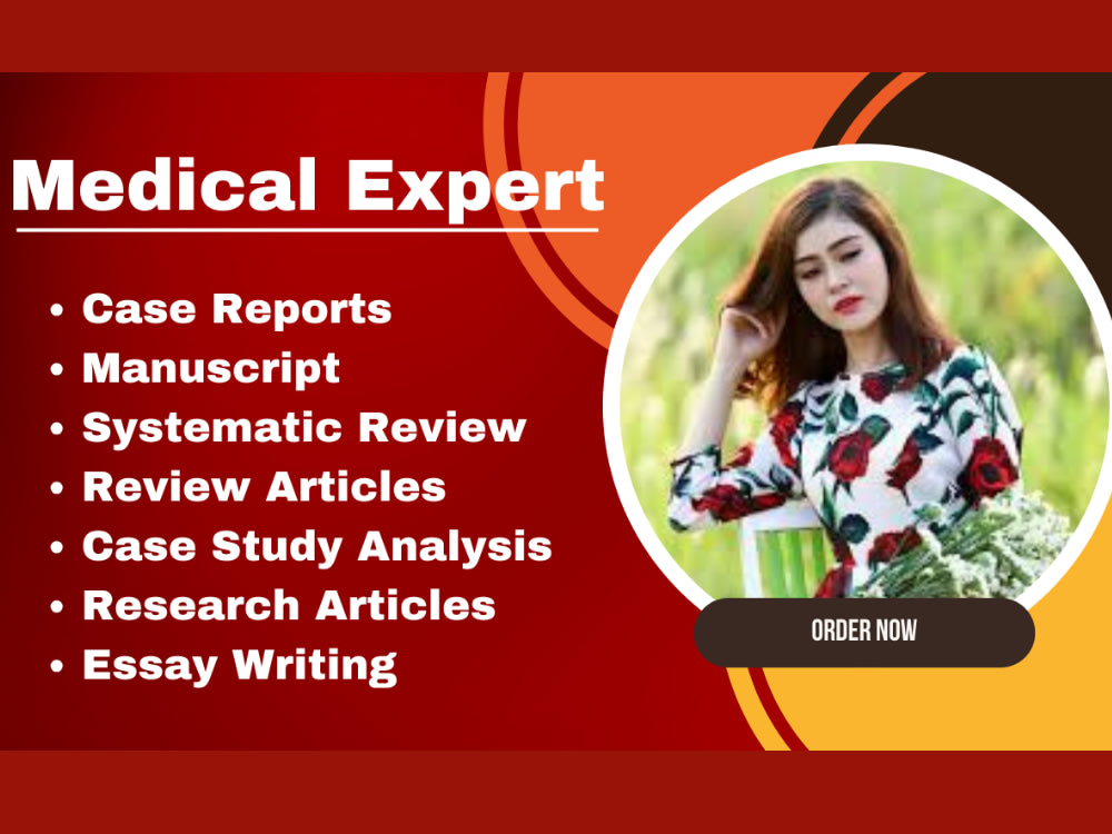 Medical Case Report, Review Article, Manuscript, Systematic Review Upwork