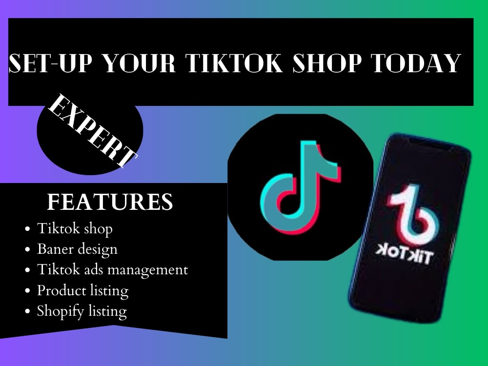 TikTok shop setup and TikTok management and grow your TikTok sale Upwork