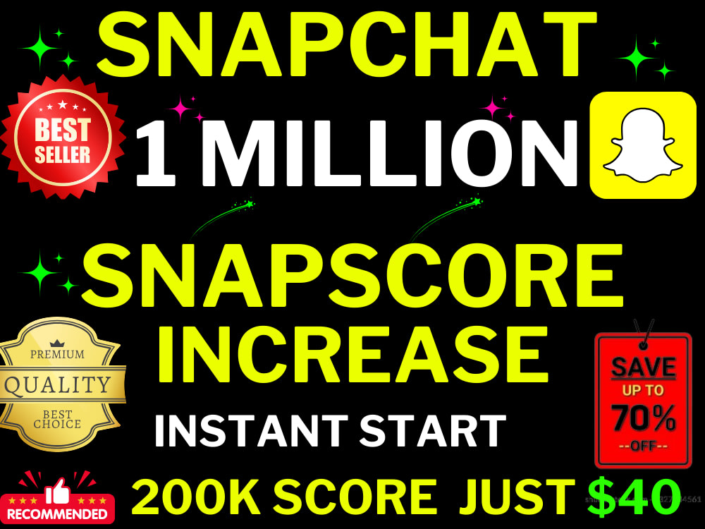 1 million snapscore to your snapchat account Upwork