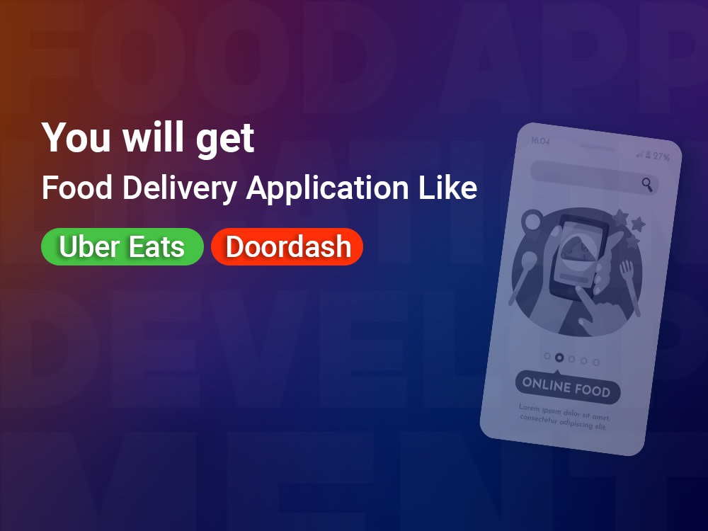 Food Delivery Application Like Uber Eats DoorDash Upwork