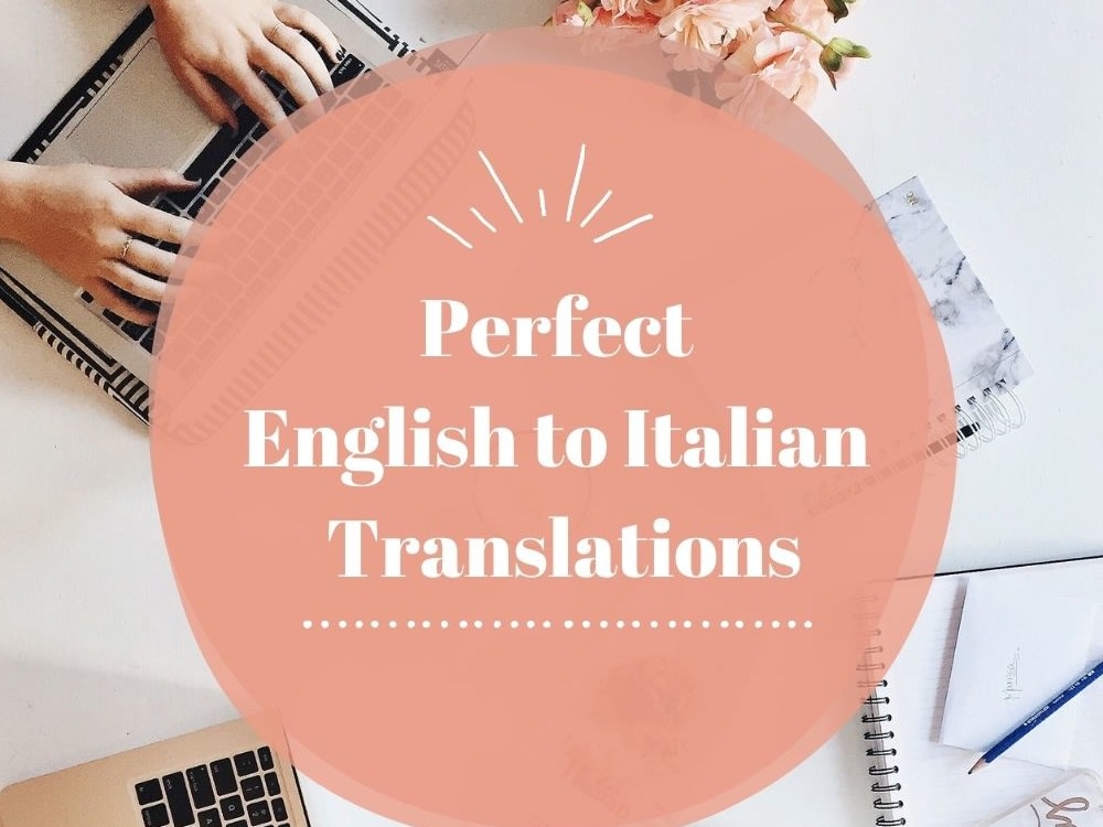 Perfect English or Slovenian to Italian translations Upwork