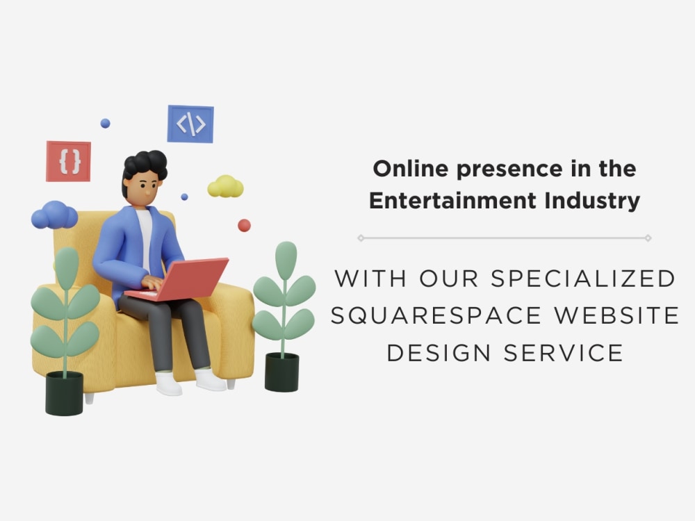 Dynamic Squarespace Designs for Entertainment Excellence Upwork