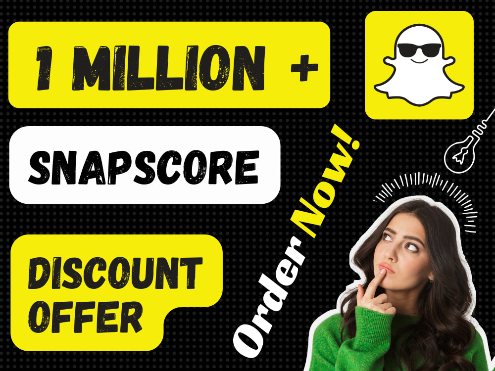 1 million snapscore to your snapchat account Upwork